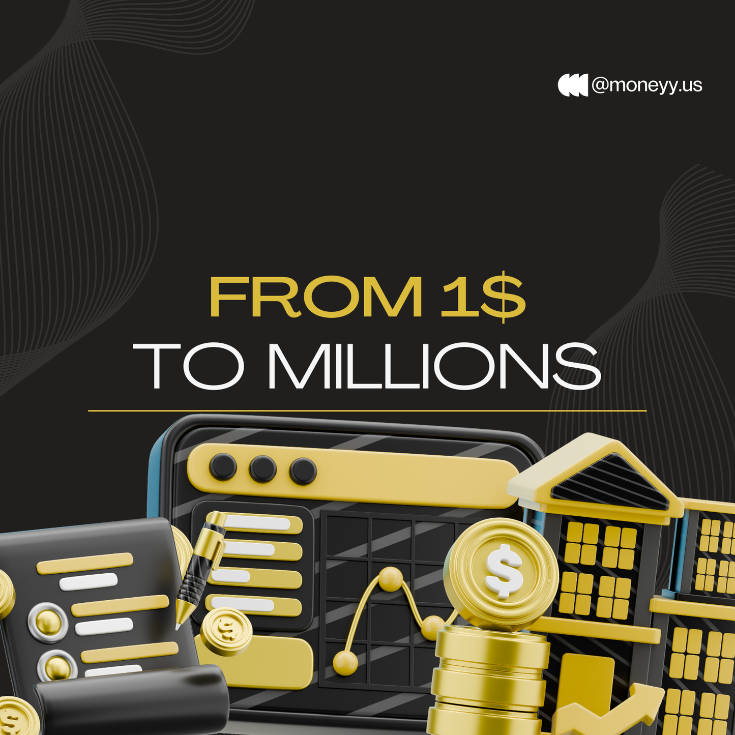 đ§ âFrom 1$ to Millionsâđ¸